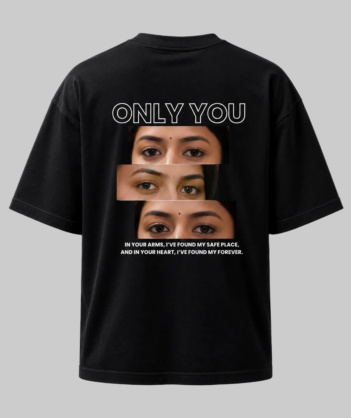 Only You Personalized Eyes T-Shirt | Custom Couple Gift