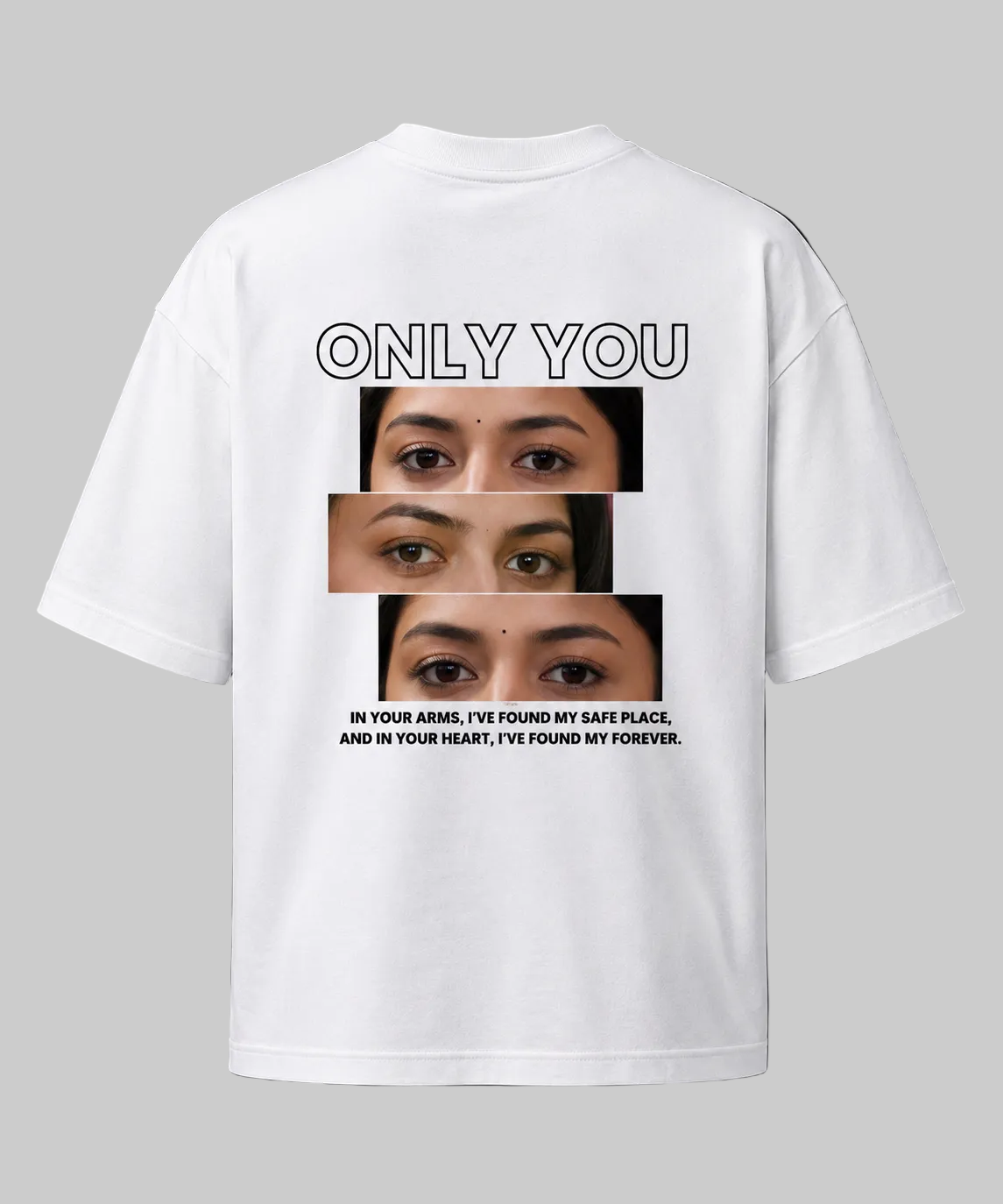 Only You Personalized Eyes T-Shirt | Custom Couple Gift