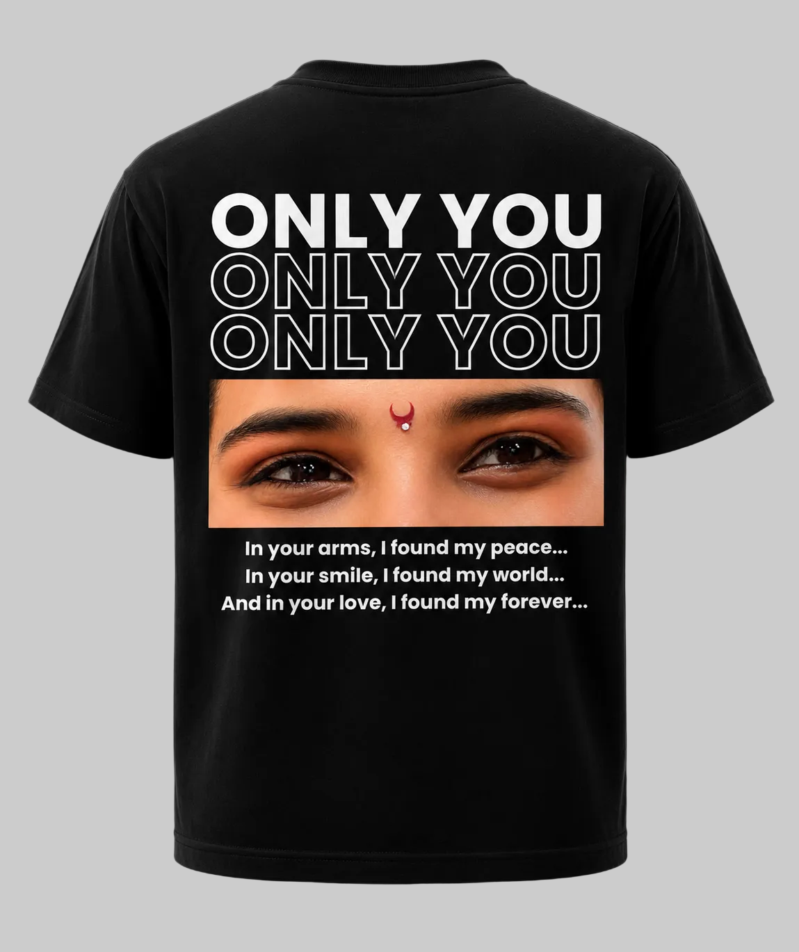 Only You Personalized Couple T-Shirt | I Found My Forever
