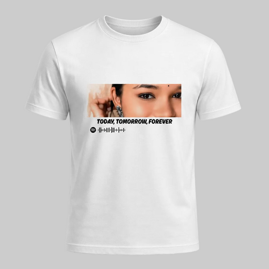 Today, Tomorrow, Forever T-Shirt
