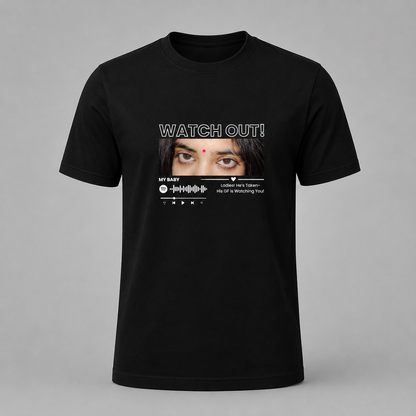 Watch Out! – His GF Is Watching You T-Shirt