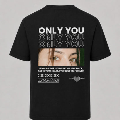 Only You Graphic T-Shirt – Romantic Print Cotton Tee
