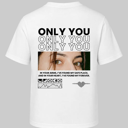 Only You Graphic T-Shirt – Romantic Print Cotton Tee